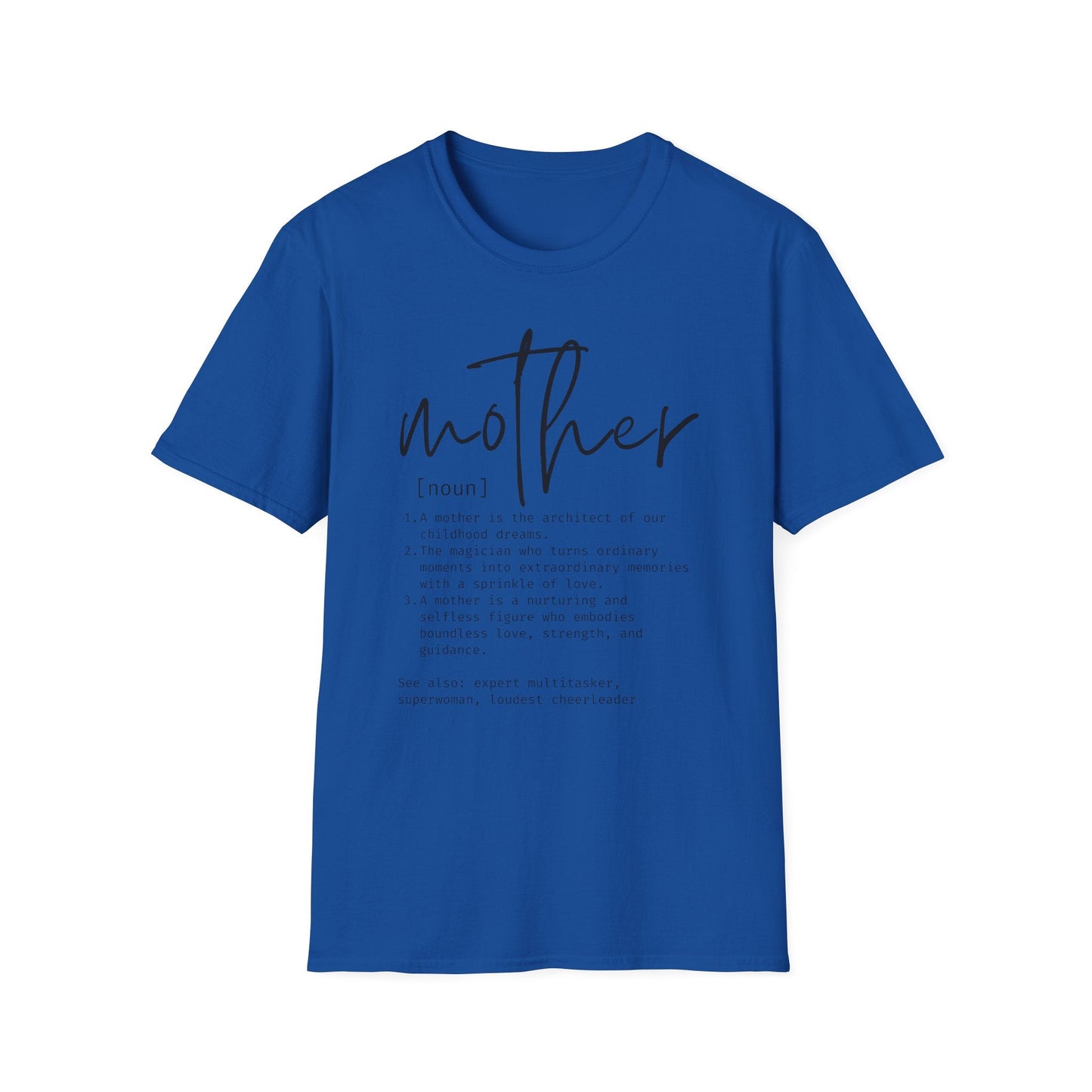 Mother Definition Unisex Softstyle T-Shirt - LoLoBee Trends