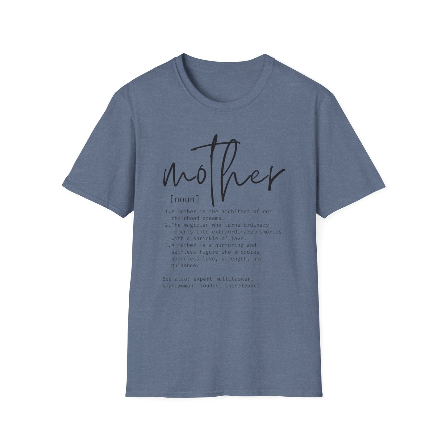 Mother Definition Unisex Softstyle T-Shirt - LoLoBee Trends