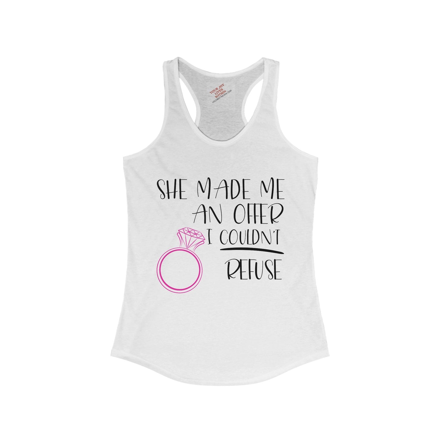 SHE MADE AN OFFER | Engagement | Racerback Tank - LoLoBee Trends